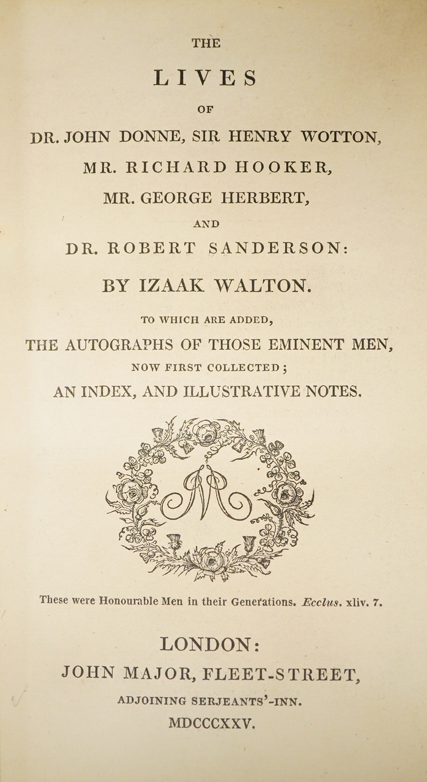 Walton, Izaak - The Lives of Dr. John Donne, Sir Henry Wotton, Mr. Richard Hooker, Mr. George Herbert, and Dr. Robert Sanderson ... (new edition). pictorial engraved frontis. (with the autographs), 10 plates (5 portraits